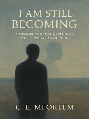 cover image of I Am Still Becoming